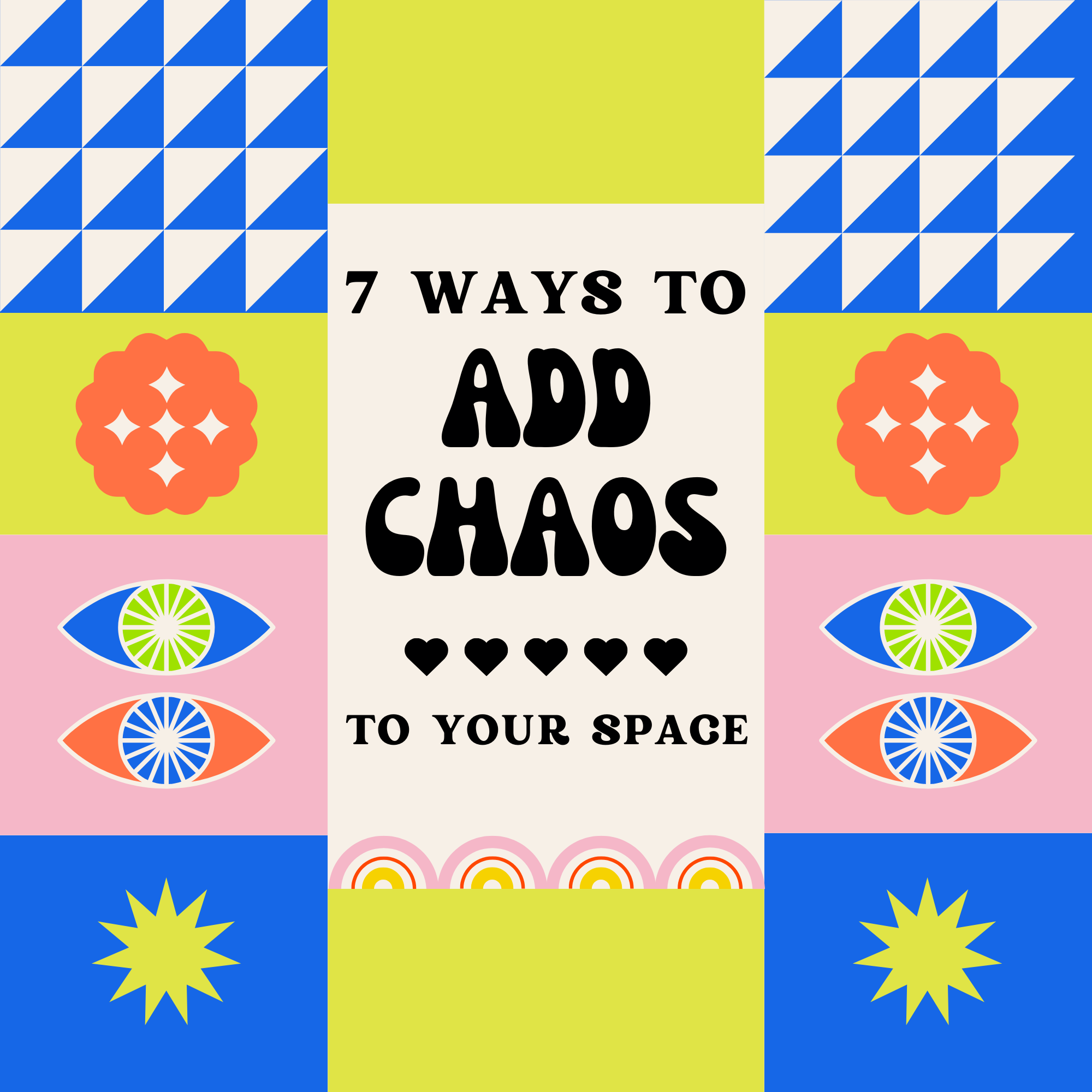 Rebel Home Essentials: 7 Ways to Add Chaos (The Good Kind) to Your Space