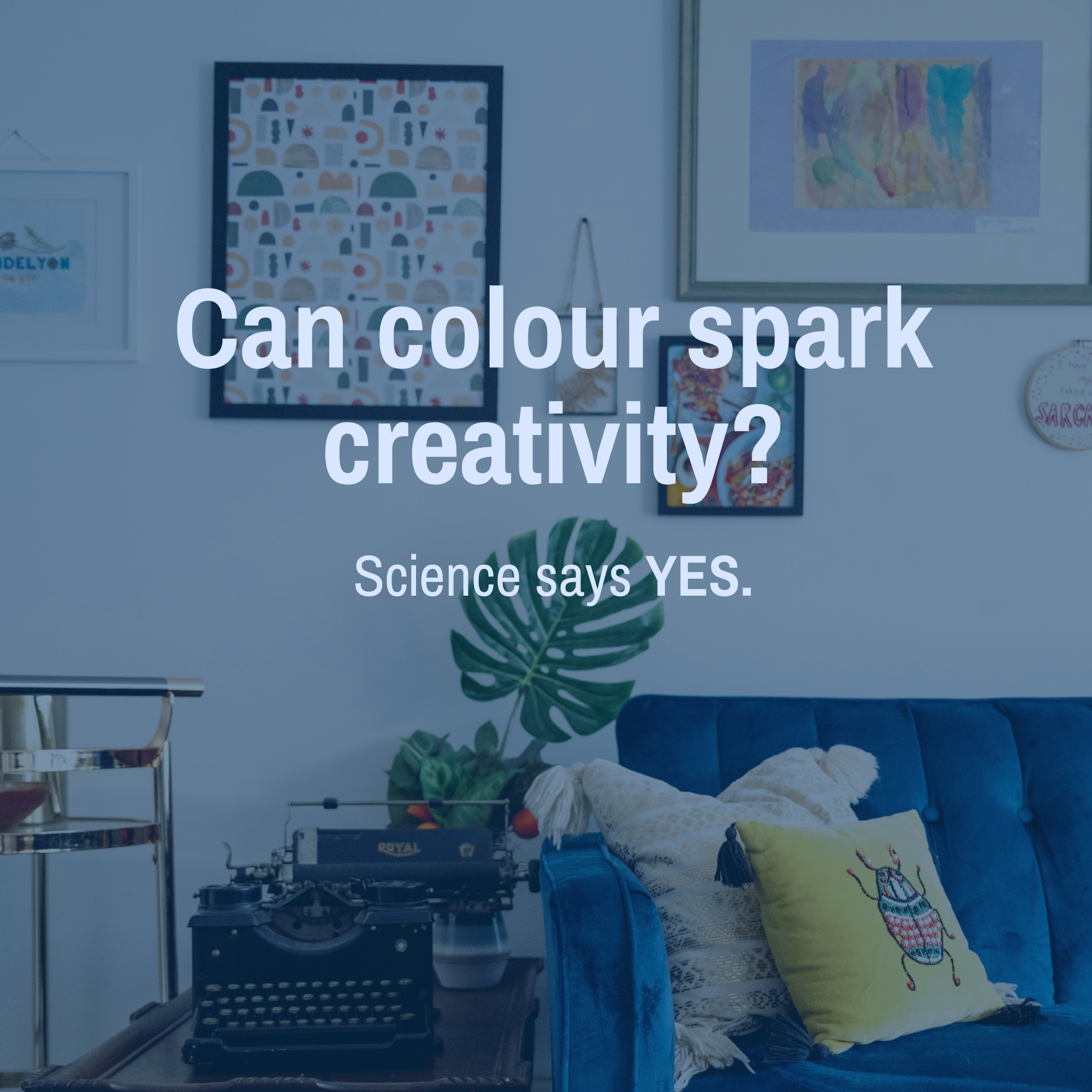 Blue Colour Psychology: How Blue Colour Can Support Creativity, Focus and Mental Wellbeing